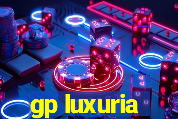 gp luxuria